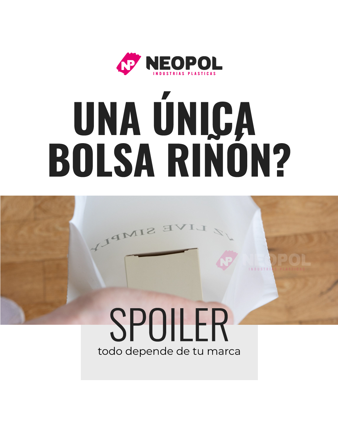 Una unica bolsa riñón? Neopol